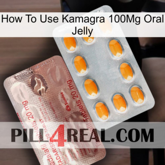 How To Use Kamagra 100Mg Oral Jelly new13